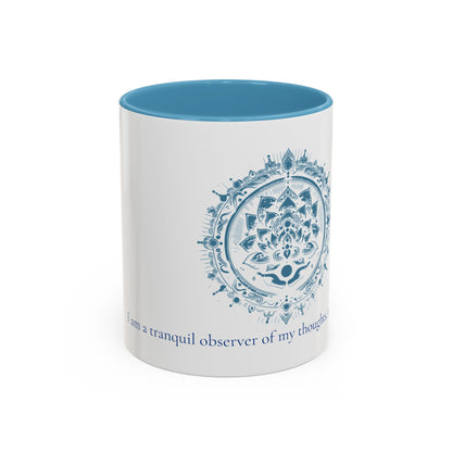 "Tranquil" -I- Mantra Inspired Coffee Mug (11oz, 15oz)