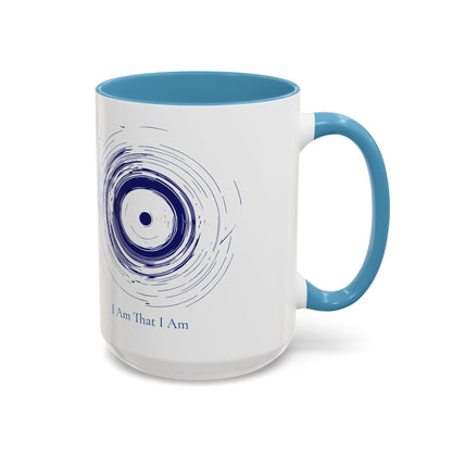 "I Am" III Mantra Inspired Coffee Mug (11oz, 15oz)